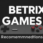 Betrix電子游戲：最新遊戲評論與推薦